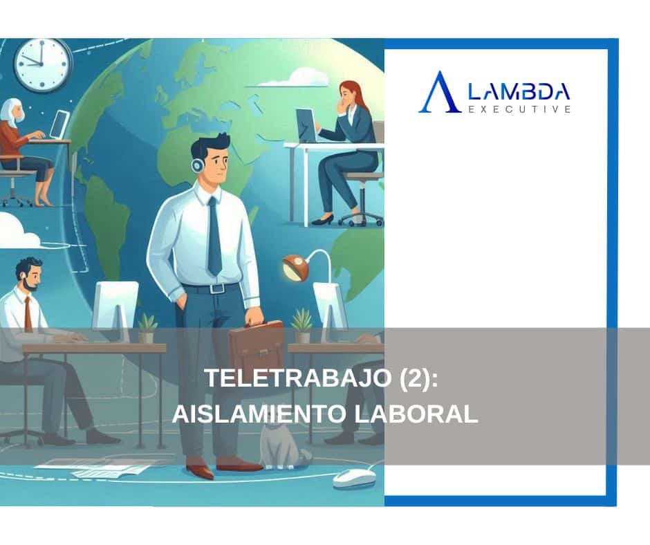 Teletrabajo: Aislamiento Laboral